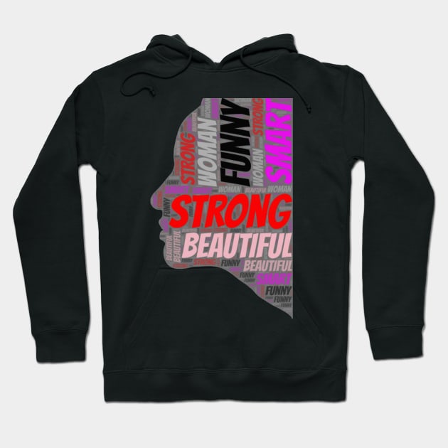 Strong funny smart beautiful woman Hoodie by Tianna Bahringer